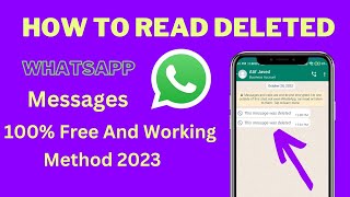 How To Read Whatsapp Deleted Messages | Best Trick 2023