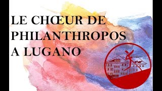 Le Chœur de Philanthropos à Lugano