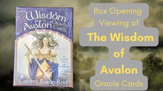 Box Opening Viewing of Wisdom of Avalon Oracle Deck