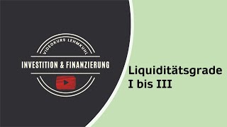 I+F Folge 14 - Finanzierung - Finanzierungskennzahlen - Liquiditätsgrade