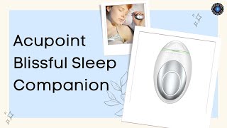 Acupoint Blissful Sleep Companion