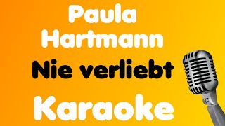 Paula Hartmann • Nie verliebt • Karaoke