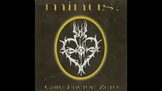 Minus. - Care Factor: Zero (2000) FULL ALBUM [HEAVY METAL]