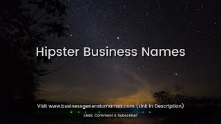 Hipster Business Names | Business Name | Company Name | Store Name