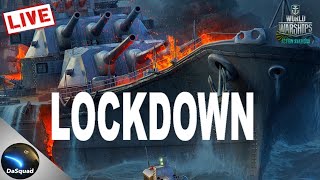 Lockdown Live Stream  ■ World of Warships