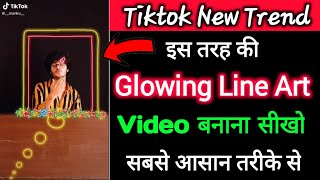 Tiktok New Trend Scribble Line Video Tutorial | Glowing line animation video kaise banaye