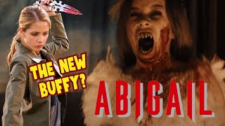 Is Abigail (2024) the NEW Buffy?