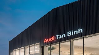 Hãy cùng chúng tôi chào đón Audi Tân Bình!