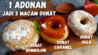 ANTI GAGAL DAN SUPER LEMBUT !! 1 ADONAN BISA BIKIN 3 MACAM DONAT YANG EMPUK BANGET | DAPUR EMA