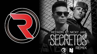 Secretos [Remix] - Reykon el Líder Ft Nicky Jam ®