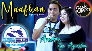 MAAFKAN - ANDRE Feat TYA AGUSTIN ( OFFICIAL LIVE MUSIC ) GANK KUMPO - PM AUDIO -MUHSIN MOTOR MAGETAN