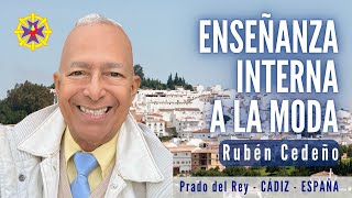 ENSEÑANZA INTERNA A LA MODA | Rubén Cedeño - METAFÍSICA