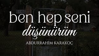 Ben Hep Seni Düşünürüm - Abdurrahim Karakoç | Emre Özdemir #şiir