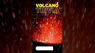 Volcano Trivia