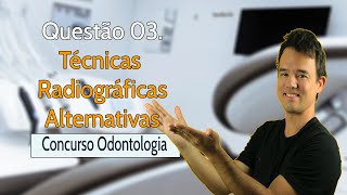 Técnicas Radiográficas Alternativas - Parma, Le Master e Miller-Winter - Questão 3