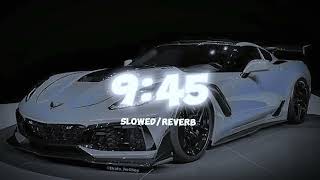 9:45 ( Slowed + Reverb ) Prabh || DK Lofi 790