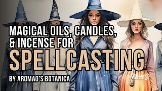 Magical oils, candles, and incense for magic spells