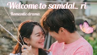 The most Rom com kdrama welcome to samdalri will give you butterflies