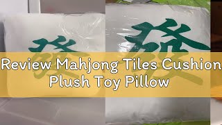 Review Mahjong Tiles Cushion Plush Toy Pillow