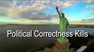 POLITICAL CORRECTNESS KILLS!