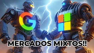 Acciones de VISA! Mercados MIXTOS a Espera de Más Datos Económicos! GOOG vs MSFT