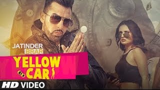 Yellow Car [BASS BOOSTED] | Jatinder Brar | Deep Jandu | Latest Punjabi Song 2016