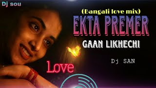 Ekta premer gaan likhechi (Bangali love mix)Dj san#dance #dj @souravcreation5219