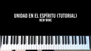 Unidad en el Espíritu - New Wine (Tutorial de Teclado / Piano)