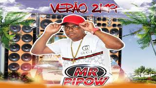 MR PÍPOW-REPERTORÍO NOVO 2019.3-DJ MAYCON DE FORTALEZA