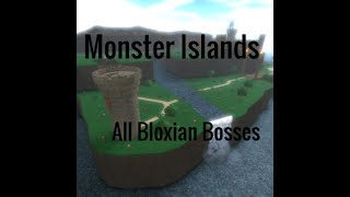 Monster Islands - All Bloxian Bosses