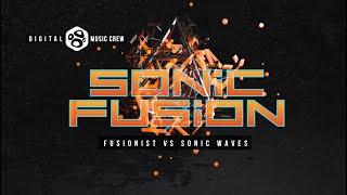 Fusionist vs. Sonic Waves - Sonic Fusion