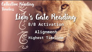 🦁Lion’s Gate Reading🔮8/8 Activation🧬Starseeds, Lightworkers✨Quantum Alignment💜Messages From Spirit