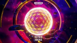 Osyris - Horcrux | The Prophecy: Volume 8 | Bassrush Records