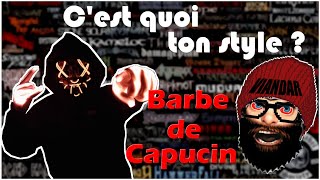 C'EST QUOI TON STYLE? #1 avec BARBE DE CAPUCIN - Music Room Studio