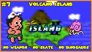 Adventure Island II (NES) - #7 Volcano Island [No Power Ups]