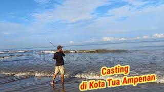 Casting di pantai kota tua ampenan