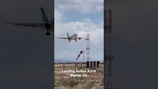 Landing Airbus A310 at kerman airport #shorts #airbus #mahanair #landing