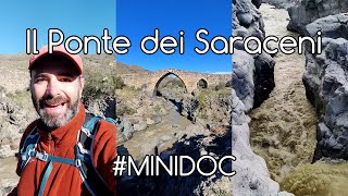 #minidoc - Il Ponte dei Saraceni