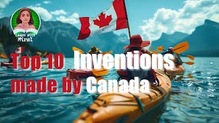 Top 10 Inventions Made By Canada #inventions #canadainventions #canadarm