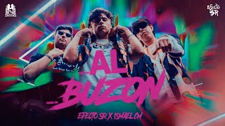 Ismael CM x Efecto SR - Al Buzon [Official Video]