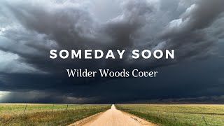 Someday Soon, Wilder Woods cover