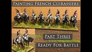 (Part 3 - Finale) Painting 28mm French Cuirassiers