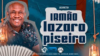 Irmão lazaro Piseiro Gospel / AGOSTO