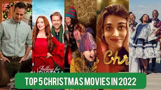 TOP 5 CHRISTMAS MOVIES YOU MUST WATCH IN 2022.