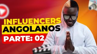 Influencers Angolanos  [ Parte 02 ] Alguns dos Grandes Influencers de Angola