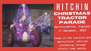 Hitchin Christmas Tractor Parade, Hertfordshire, England - 16 December, 2023