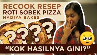 AISHA RIKUES: RE-COOK RESEP ROTI SOBEK PIZZA NYA NADIYA BAKES. "Kok jadi gini..."