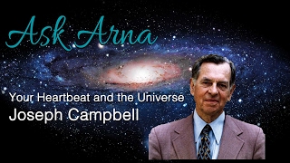 Joseph Campbell your Heartbeat and the Universe