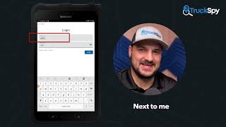 Logging In - Tablet Tutorial - TruckSpy