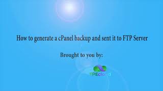 TPEcloud Tutorial: How to generate a cPanel backup and sent it to FTP Server